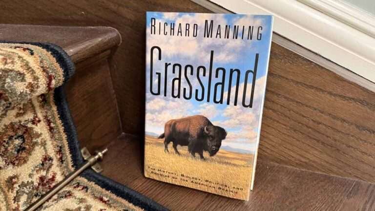 Grassland by Richard Manning — What We Buried Under the Breadbasket