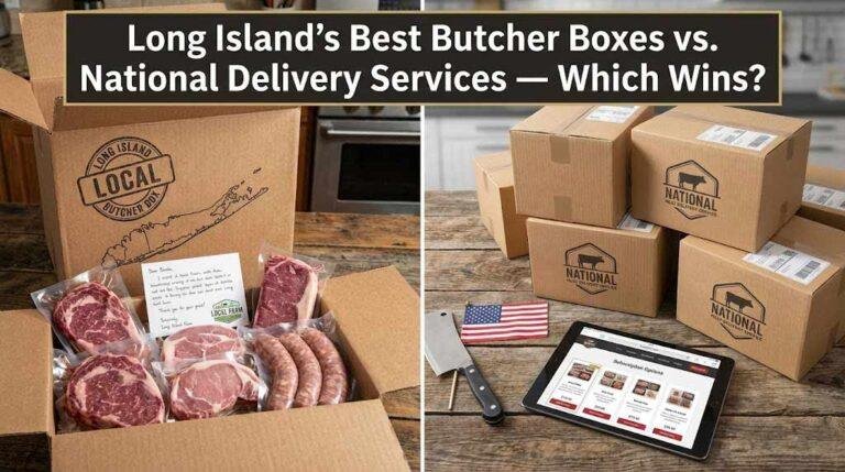 Long Island’s Best Butcher Boxes vs. National Delivery Services — Which Wins?