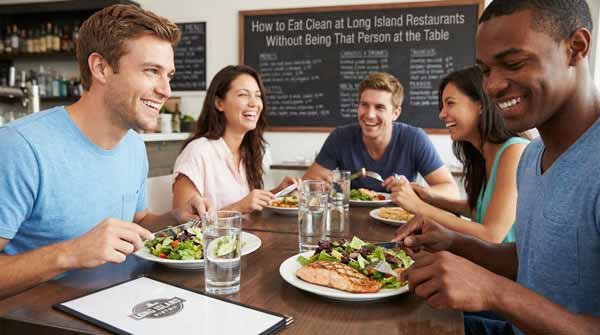 How to Eat Clean at Long Island Restaurants Without Being That Person at the Table