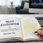 Strategic Wealth Building: Key Takeaways from Vivian Tu’s Well Endowed