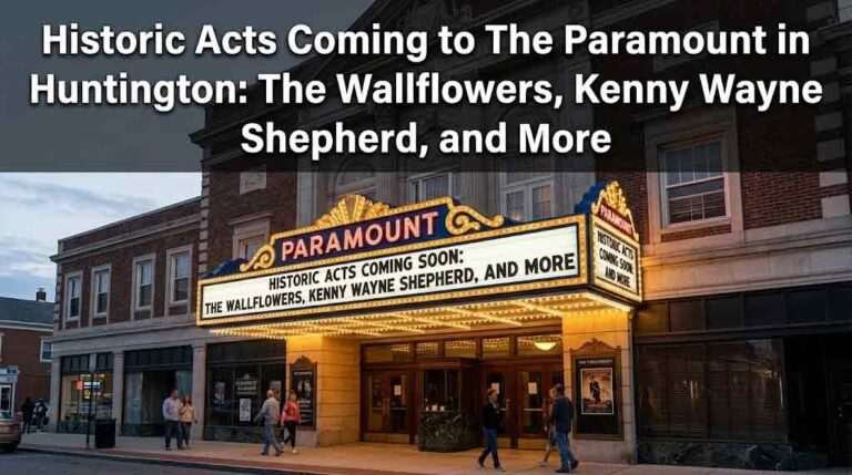 The Paramount in Huntington Is Delivering the Real Thing in 2026