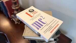 E=mc²: A Biography of the World’s Most Famous Equation by David Bodanis — A Review