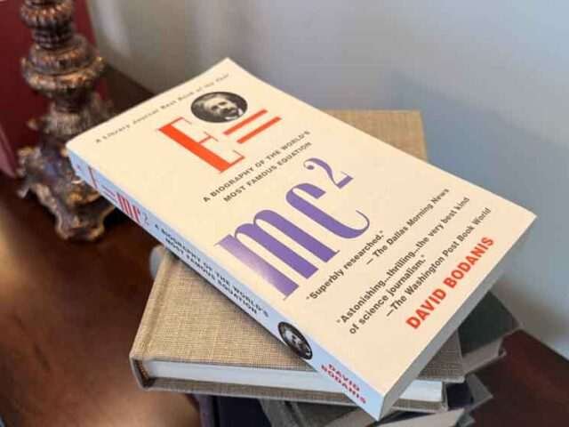 E=mc²: A Biography of the World’s Most Famous Equation by David Bodanis — A Review