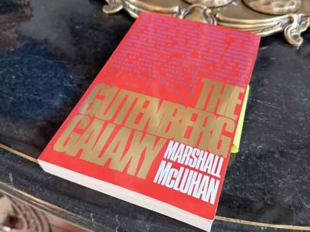 The Gutenberg Galaxy: The Making of the Typographic Man — Marshall McLuhan