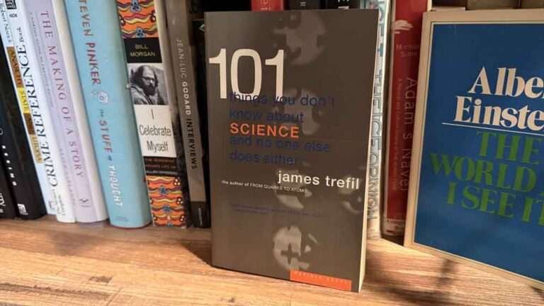101 Things You Don’t Know About Science and No One Else Does Either by James Trefil — A Book Review