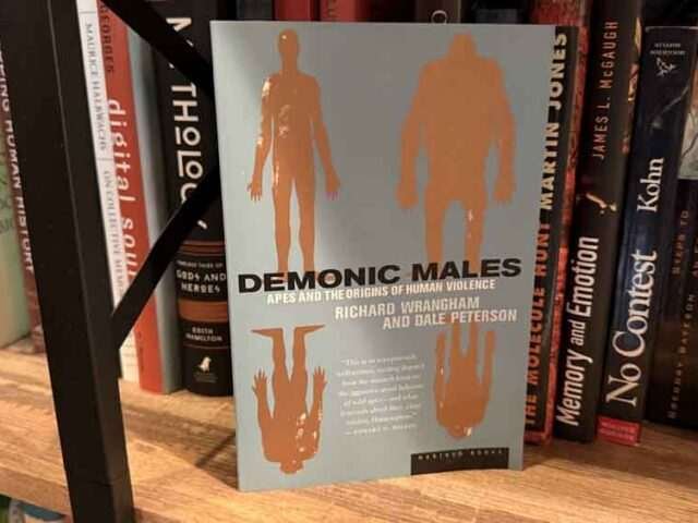 Demonic Males: Apes and the Origins of Human Violence — Richard Wrangham & Dale Peterson (Book Review)