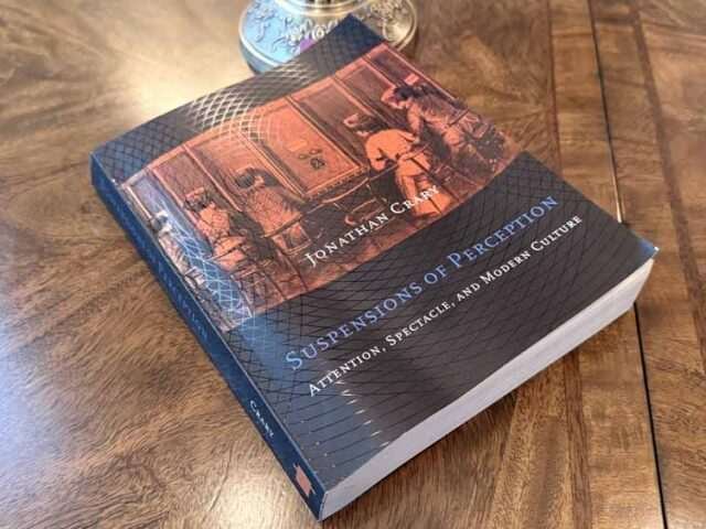 Suspensions of Perception by Jonathan Crary: A Review