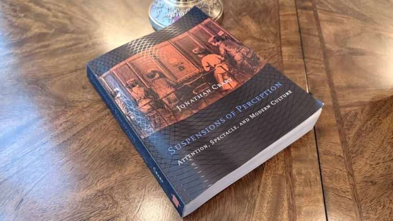 Suspensions of Perception by Jonathan Crary: A Review