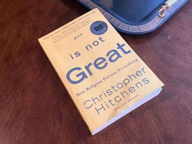 God Is Not Great by Christopher Hitchens — What the Man Left Behind When He Left