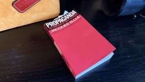 Propaganda by Jacques Ellul — The Book That Explains Why You Think What You Think