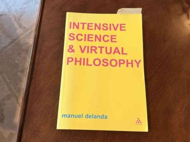 Intensive Science and Virtual Philosophy by Manuel DeLanda — What Plato Got Wrong and Why It Still Matters