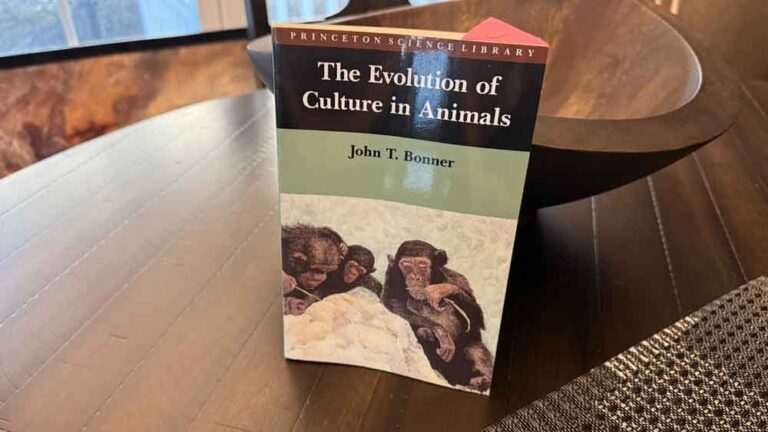 The Evolution of Culture in Animals by John Tyler Bonner — We Are Not as Special as We Think