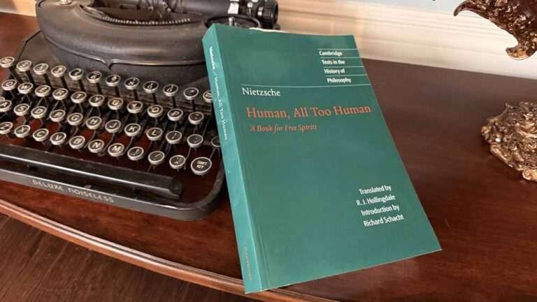 Human, All Too Human by Friedrich Nietzsche — The Book Where He Burned Down His Own House
